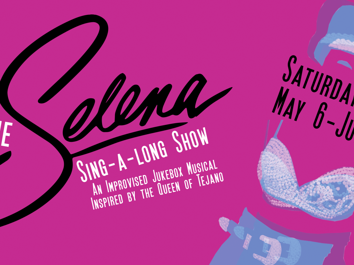 Selena Sing-a-long Tribute Show Opens Saturday, May 6 at The Hideout Theatre!